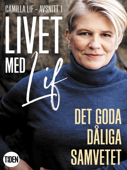 Title details for Livet med Lif--1--Det goda dåliga samvetet by Camilla Lif - Available